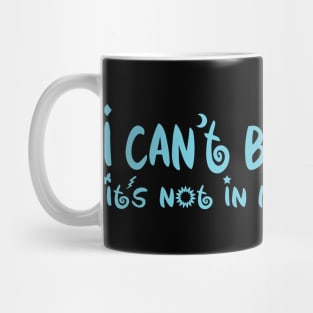 I Can't Be Negative It's Not My Blood Type Mug